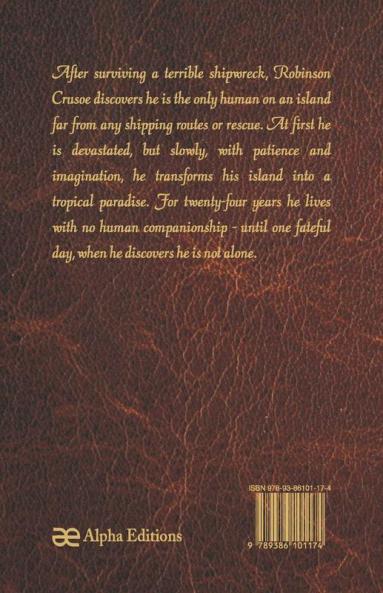 The Life and Adventures of Robinson Crusoe (World Classics Unabridged)