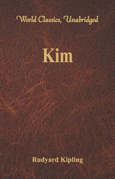 Kim (World Classics Unabridged)