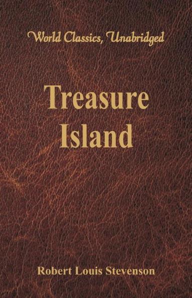 Treasure Island (World Classics Unabridged)