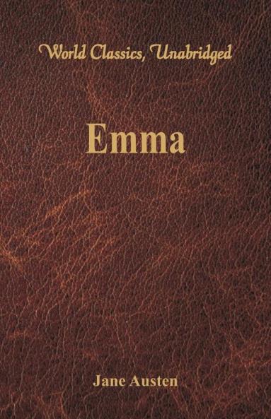 Emma (World Classics Unabridged)