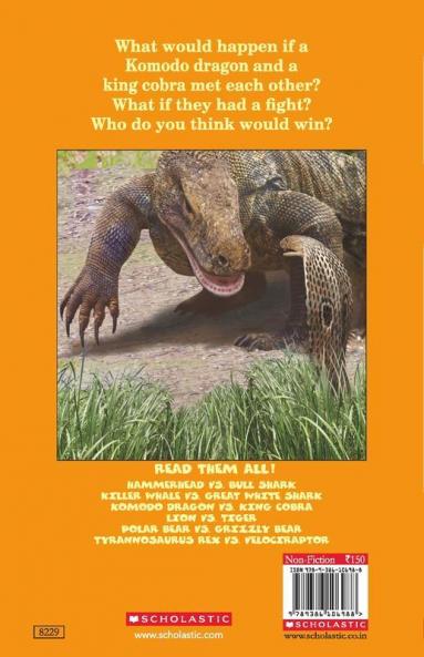 Who Would Win? Komodo Dragon Vs. King Cobra