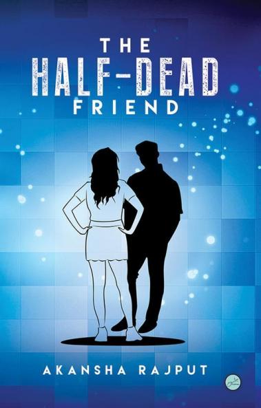 The Half Dead Friend
