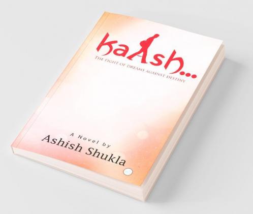 Kaash...