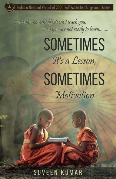 Sometimes It'S Lesson Sometimes Motivation