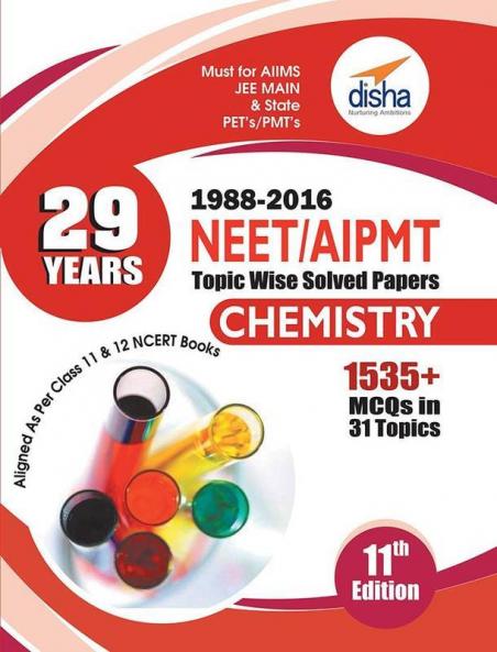 29 Years NEET AIPMT Topic wise Solved Papers CHEMISTRY 1988 to 2016 11th Edition