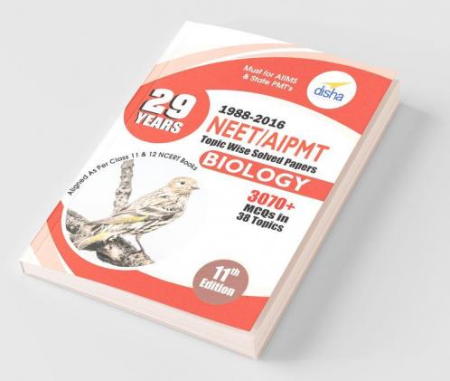 29 Years NEET AIPMT Topic wise Solved Papers BIOLOGY 1988 to 2016 11th Edition