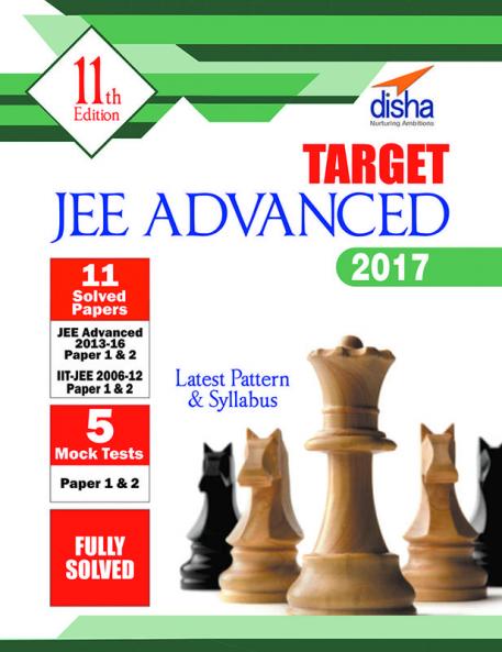 TARGET JEE Advanced 2017 (Solved Papers 2006-2016 + 5 Mock Tests Papers 1 & 2) 11th Edition