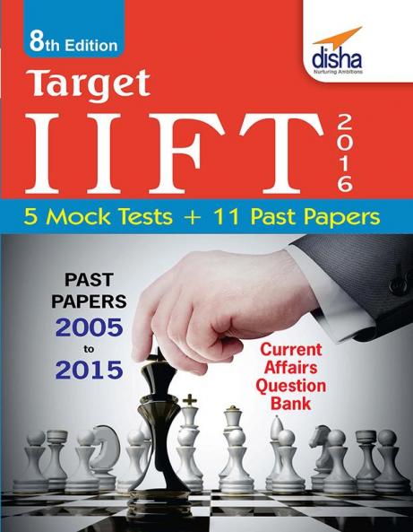 Target IIFT 2016 (Past Papers 2005 - 2015) + 5 Mock Tests