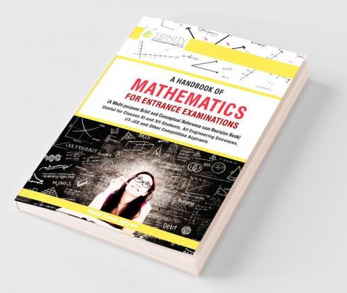 A Handbook of Mathematics for Entrance Examinations