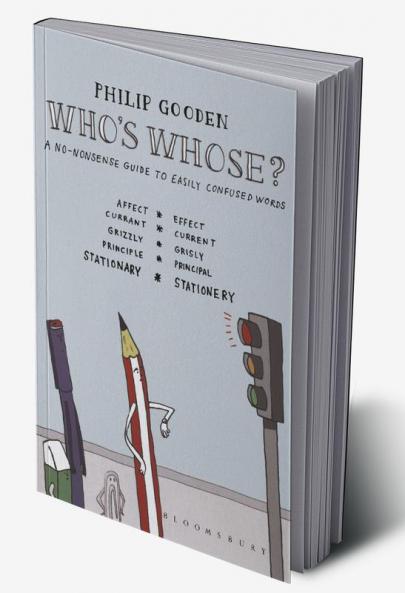 Who's Whose?: A no-nonsense guide to easily confused words