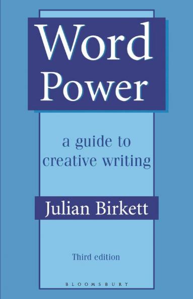 Word Power: A guide to creative writing