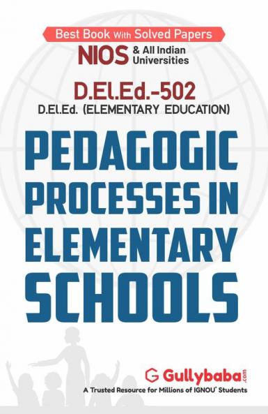 D.El.Ed.-502 प्राथमिक स्कूलों में शैक्षणिक प्रक्रियाएं