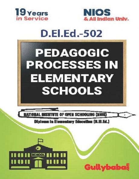 D.El.Ed.-502 Pedagogic Processes in Elementary Schools in English Medium