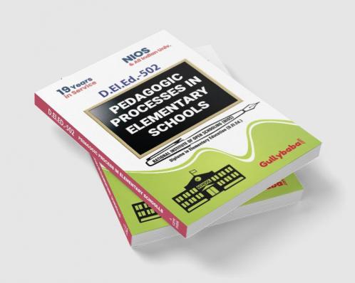 D.El.Ed.-502 Pedagogic Processes in Elementary Schools in English Medium
