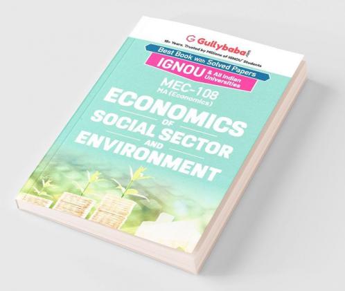 MEC-08/MEC-108 Economics of Social Sector and Environment
