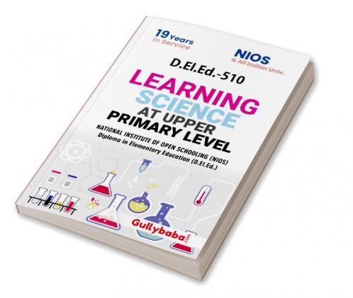 D.El.Ed.-510 Learning Science at Upper Primary Level