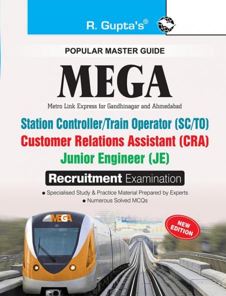 MEGA: Station Controller/Train Operator/Customer Relations Assistant/Junior Engineer Exam Guide