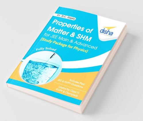 Properties of Matter & SHM for JEE Main & Advanced (Study Package for Physics)