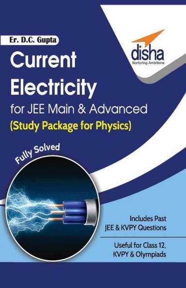 Current Electricity for JEE Main & Advanced (Study Package for Physics)
