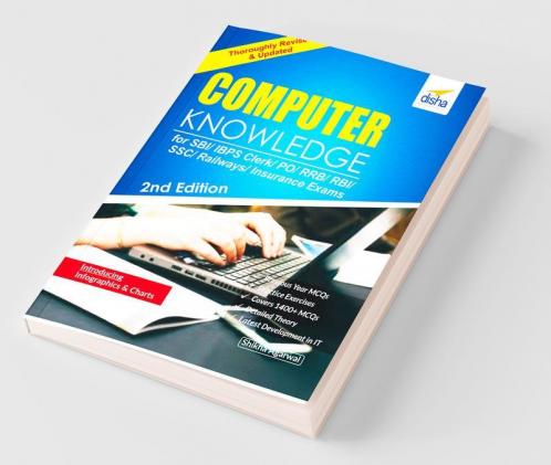Computer Knowledge for SBI/ IBPS Clerk/ PO/ RRB/ RBI/ SSC/ Railways/ Insurance Exams 2nd Edition
