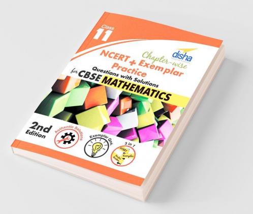 Chapter-wise NCERT + Exemplar + Practice Questions Solutions for CBSE Mathematics Class 11 2nd edition