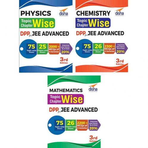 Physics Chemistry & Mathematics Topic-Wise & Chapter-wise DPP (Daily Practice Problem) Sheets for JEE Advanced
