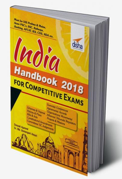INDIA Handbook 2018 for Competitive Exams - Schemes, Yojanas, Policies, Bill & Acts, Amendments, Judgements, Summits, Organisations, Tribunals, Committees