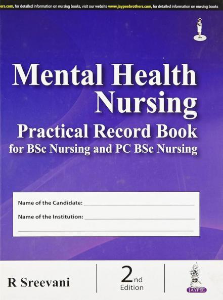 Mental Health Nursing Practical Record Book for BSc Nursing and PC BSc Nursing