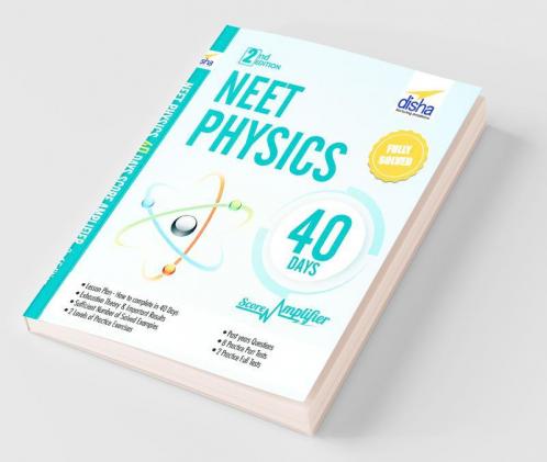 NEET Physics 40 Days Score Amplifier 2nd Edition