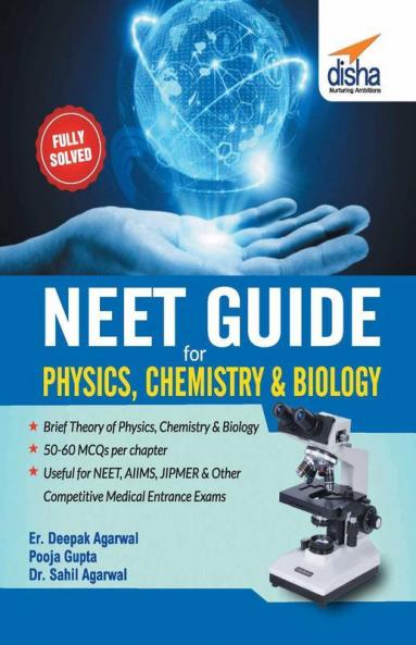 NEET Guide for Physics Chemistry & Biology