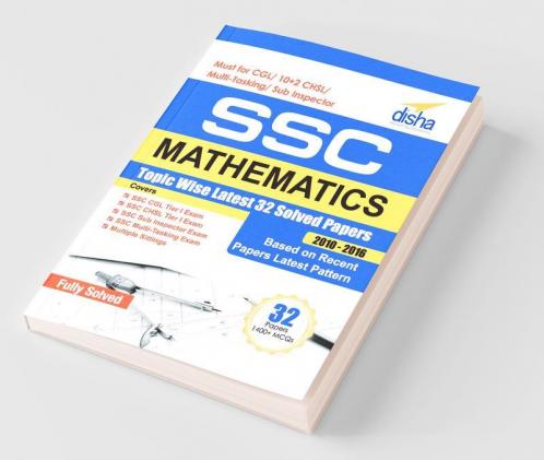 SSC Mathematics Topic-wise LATEST 32 Solved Papers (2010-2016)