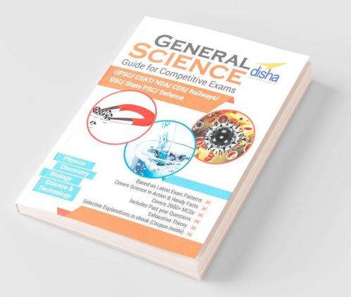 General Science Guide for Competitive Exams - CSAT/NDA/CDS/Railways/SSC/UPSC/State PSC/Defence