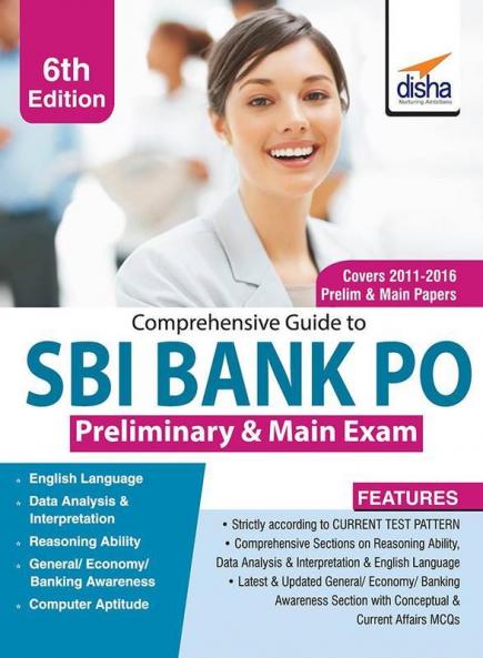 Comprehensive Guide to SBI Bank PO Preliminary & Main Exam 6th edition