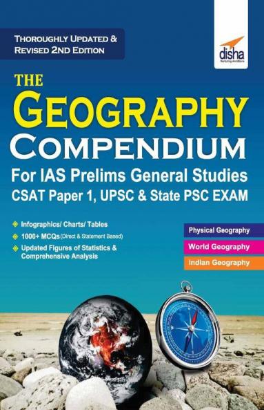 The Geography Compendium for IAS Prelims General Studies CSAT Paper 1 UPSC & State PSC 2nd Edition