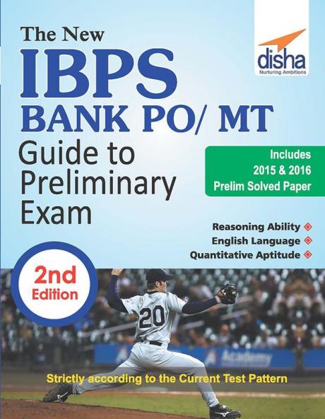 The New IBPS Bank PO/ MT Guide to Preliminary Exam with 2015 & 2016 Solved Papers 2nd Edition