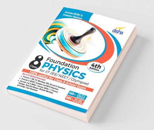 Foundation Physics for IIT-JEE/ NEET/ Olympiad Class 8 - 4th Edition