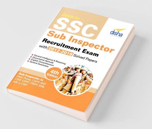 Guide to SSC Sub-Inspector Recruitment Exam with 2012-16 Solved Papers 4th Edition