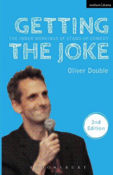 Getting the Joke: The Inner Workings of Stand-Up Comedy