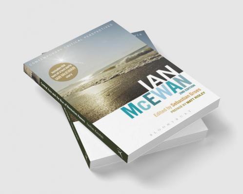Ian McEwan: Contemporary Critical Perspectives 2nd edition