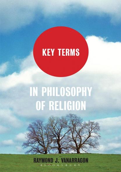 Key Terms in Philosophy of Religion