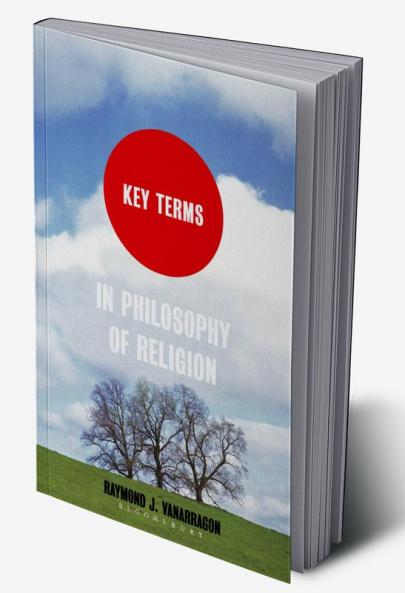 Key Terms in Philosophy of Religion