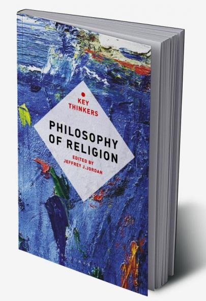 Philosophy of Religion: The Key Thinkers