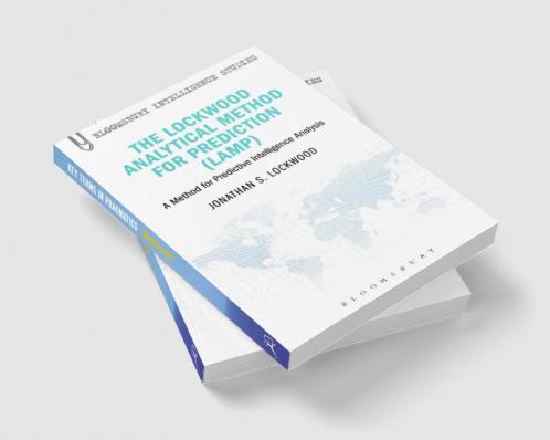 The Lockwood Analytical Method for Prediction (LAMP): A Method for Predictive Intelligence Analysis