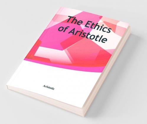 The Ethics of Aristotle