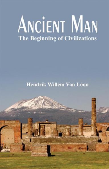 Ancient Man: The Beginning of Civilizations