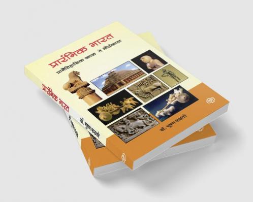 Prarambhik Bharat - Pragaitihasik Kal te Mauryakal