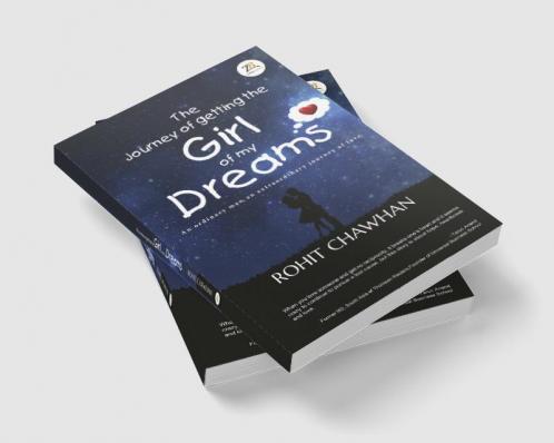 The Journey of Getting the Girl of my Dreams