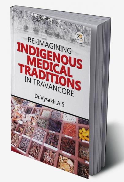 Re- Imagining Indigenous Medical Traditions In Travancore