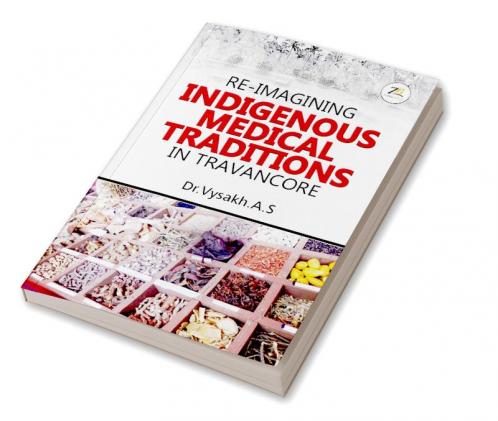 Re- Imagining Indigenous Medical Traditions In Travancore