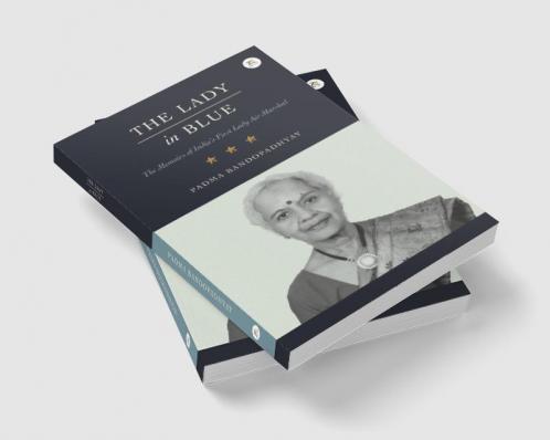 The Lady in Blue: The memoirs of First Lady Air Marshal